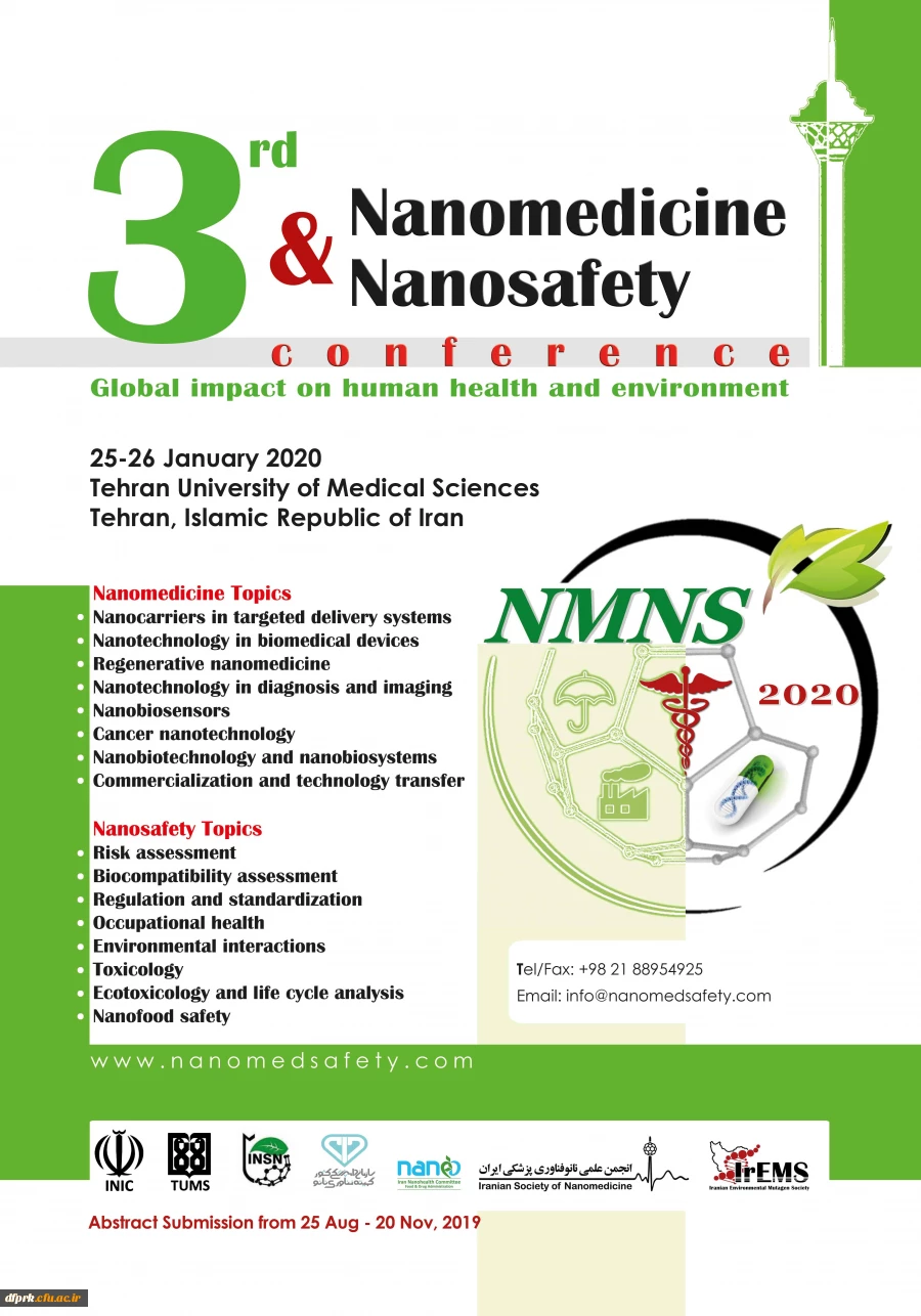 سومین همایش Nanomedicine&Nanosaftey با شعار تاثیر جهانی بر سلامت محیط زیست و انسان  2